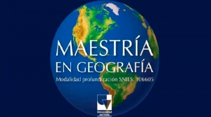 Abiertas inscripciones a la Maestr&iacute;a en Geograf&iacute;a