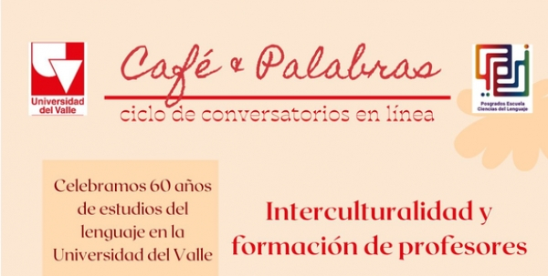 Caf&eacute; y Palabras: 'Interculturalidad y formaci&oacute;n de profesores'
