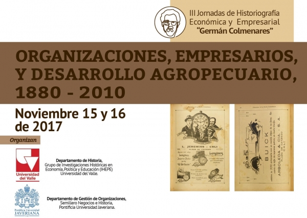 III Jornadas de Historiograf&iacute;a Econ&oacute;mica y Empresarial "Germ&aacute;n Colmenares"