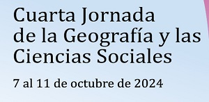 Cuarta jornada de la geograf&iacute;a y de las ciencias sociales