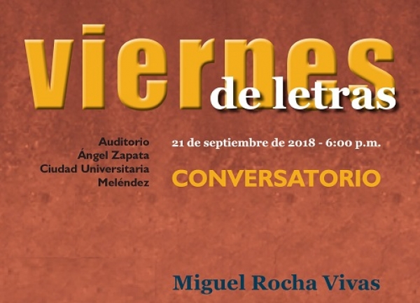Viernes de Letras con Miguel Rocha Vivas