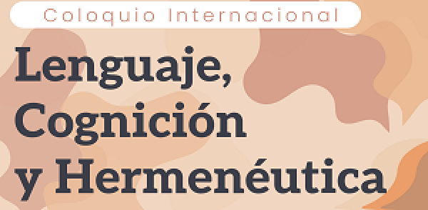 Coloquio Lenguaje, Cognici&oacute;n y Hermen&eacute;utica