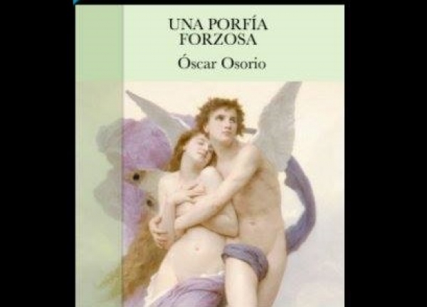 Edici&oacute;n electr&oacute;nica del libro 'Una porf&iacute;a forzosa' de &Oacute;scar Osorio