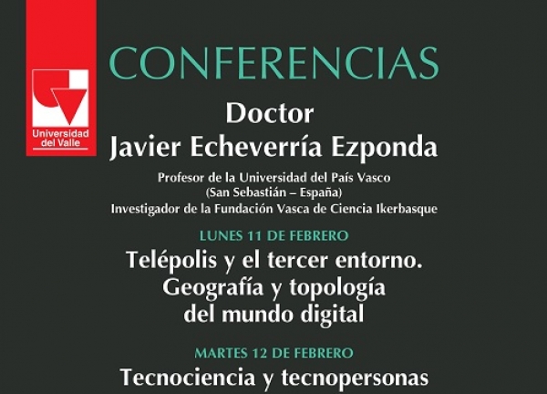 INVITACI&Oacute;N CONFERENCIAS PROFESOR JAVIER ECHEVERR&Iacute;A
