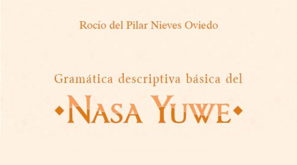 El libro que te acerca a la lengua Nasa Yuwe