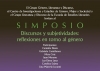 Simposio "Discursos y subjetividades: reflexiones en torno al g&eacute;nero"