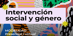 Abiertas inscripciones para Diplomado en Intervenci&oacute;n Social y G&eacute;nero