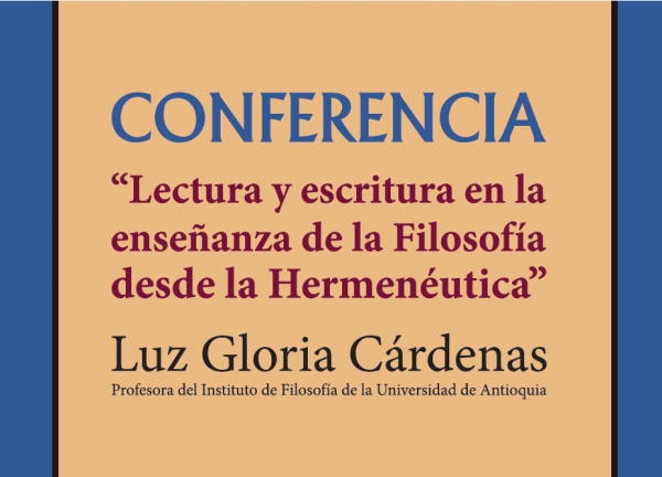 &lsquo;Lectura y escritura en la ense&ntilde;anza de la Filosof&iacute;a desde la Hermen&eacute;utica&rsquo;