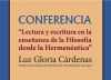 &lsquo;Lectura y escritura en la ense&ntilde;anza de la Filosof&iacute;a desde la Hermen&eacute;utica&rsquo;