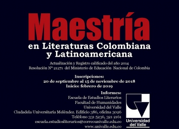 Inscripciones: MAESTR&Iacute;A EN LITERATURAS COLOMBIANA Y LATINOAMERICANA, Univalle