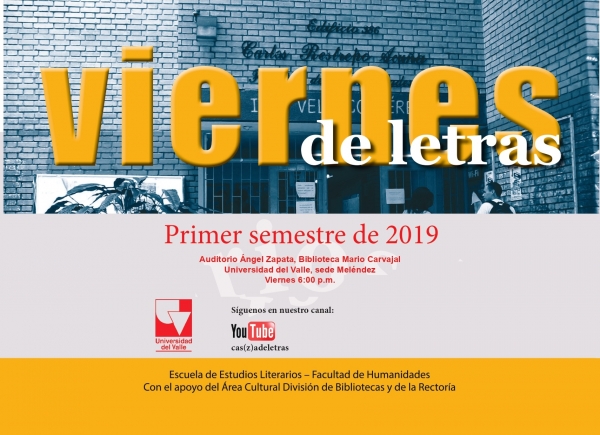 9a. Temporada de Viernes de Letras de la Escuela de Estudios Literarios de la Universidad del Valle