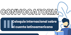 Convocatoria III Coloquio Internacional sobre el Cuento Latinoamericano