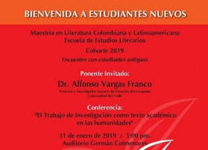 Bienvenida nueva cohorte de maestr&iacute;a en literaturas colombiana y latinoamericana