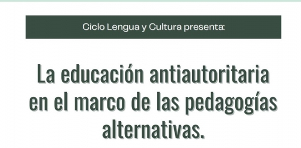 Charla 'La educaci&oacute;n antiautoritaria en el marco de las pedagog&iacute;as alternativas'