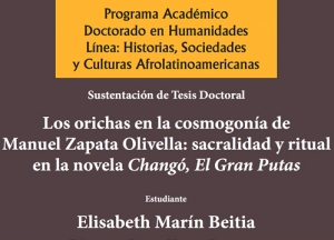 &nbsp;Los Orichas en la Cosmogon&iacute;a de Manuel Zapata Olivella: sacralidad y ritual en la novela Chang&oacute; el Gran Putas