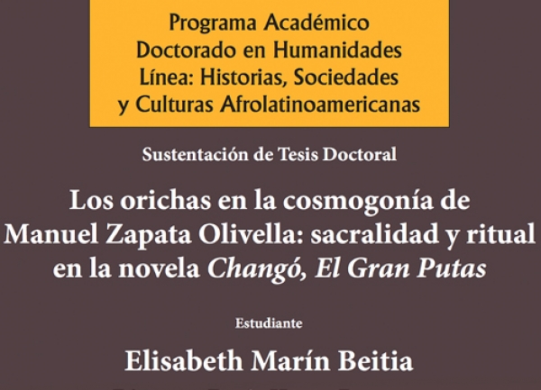 &nbsp;Los Orichas en la Cosmogon&iacute;a de Manuel Zapata Olivella: sacralidad y ritual en la novela Chang&oacute; el Gran Putas