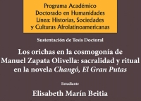 &nbsp;Los Orichas en la Cosmogon&iacute;a de Manuel Zapata Olivella: sacralidad y ritual en la novela Chang&oacute; el Gran Putas