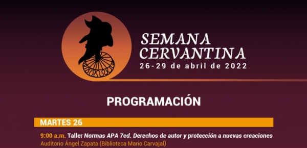 Semana Cervantina, Del 26 Al 29 De abril De 2022
