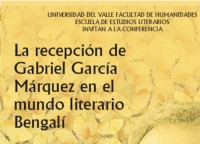 Conferencia: &lsquo;La recepci&oacute;n de Gabriel Garc&iacute;a M&aacute;rquez en el mundo literario Bengal&iacute;&rsquo;