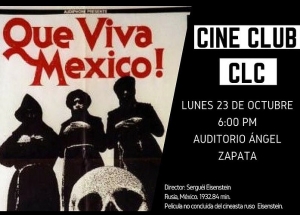 &iexcl;Que Viva M&eacute;xico! Cine Club CLC