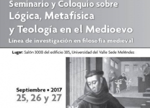 Seminario y Coloquio sobre L&oacute;gica, Metaf&iacute;sica y Teolog&iacute;a en el Medioevo