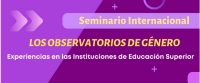 Los Observatorios de G&eacute;nero. Experiencias en las instituciones de educaci&oacute;n superior