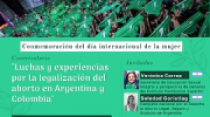 Panel: Luchas y experiencias por la legalizaci&oacute;n del aborto en Argentina y Colombia