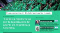 Panel: Luchas y experiencias por la legalizaci&oacute;n del aborto en Argentina y Colombia