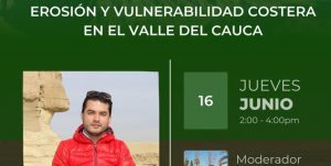 Seminario Territorios 'Erosi&oacute;n y vulnerabilidad costera en el Valle del Cauca'