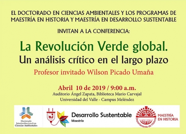 Conferencia: La Revoluci&oacute;n Verde Global. Un An&aacute;lisis Cr&iacute;tico en el Largo Plazo