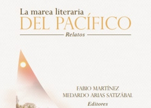 Presentaci&oacute;n del libro 'Antolog&iacute;a de relatos del Pac&iacute;fico: La marea literaria del Pac&iacute;fico'