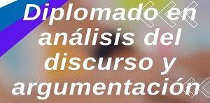 Diplomado en An&aacute;lisis del Discurso y Argumentaci&oacute;n amplia inscripciones