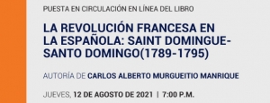 'La Revoluci&oacute;n Francesa en la espa&ntilde;ola: Saint Domingue &ndash; Santo Domingo (1789 - 1795)'