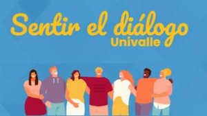 Sentir el di&aacute;logo - Univalle