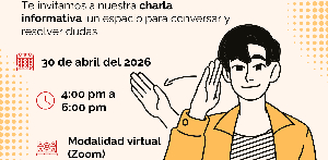Charla informativa del Programa Acad&eacute;mico de Interpretaci&oacute;n para Sordos y Gu&iacute;a de Interpretaci&oacute;n para Sordociegos.
