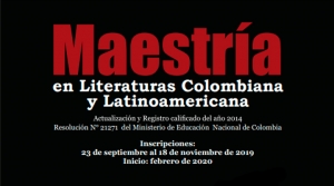 Abiertas las inscripciones de la Maestr&iacute;a en Literatura Colombiana y Latinoamericana