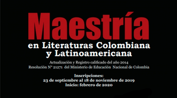 Abiertas las inscripciones de la Maestr&iacute;a en Literatura Colombiana y Latinoamericana