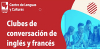 Clubes de conversaci&oacute;n del Centro de Lenguas y Culturas