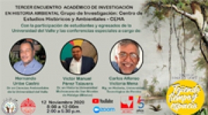 Tercer Encuentro Acad&eacute;mico de Investigaci&oacute;n en Historia Ambienta y Tercer Ciclo de Conferencias: Tejiendo Tiempo y Espacio