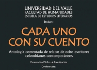 CADA UNO CON SU CUENTO: Antolog&iacute;a comentada de relatos de ocho escritores colombianos contempor&aacute;neos