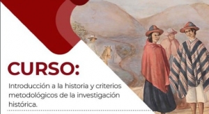 Introducci&oacute;n a la historia y criterios metodol&oacute;gicos de la investigaci&oacute;n hist&oacute;rica