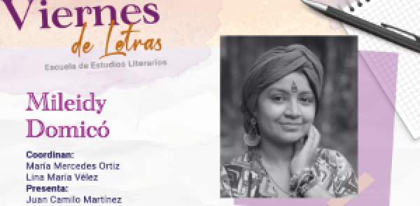 VIERNES DE LETRAS CON MILEIDY DOMIC&Oacute;