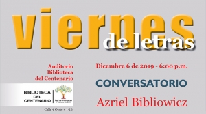Viernes de Letras con Azriel Bibliowicz