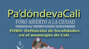 Foro: Pad&oacute;ndevaCali 2019