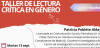 Taller de Lectura Cr&iacute;tica en G&eacute;nero