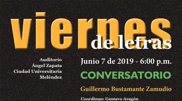 Viernes de Letras con Guillermo Bustamante Zamudio