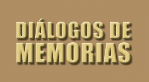 Di&aacute;logos de memorias