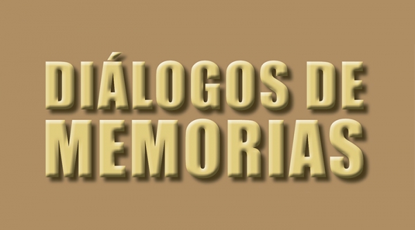 Di&aacute;logos de memorias