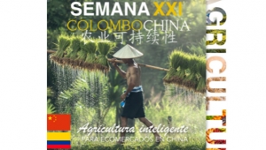XXI Semana Colombo China, Agricultura inteligente para eco mercado en China, Agosto 25 al 27 de 2021