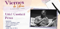 Viernes de Letras con Uriel Cassiani P&eacute;rez